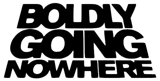 Boldly Going Nowhere