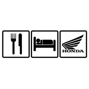 Eat Sleep Honda