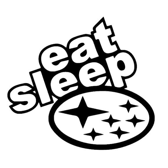 Eat Sleep Subaru