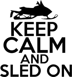 Keep Calm and Sled On